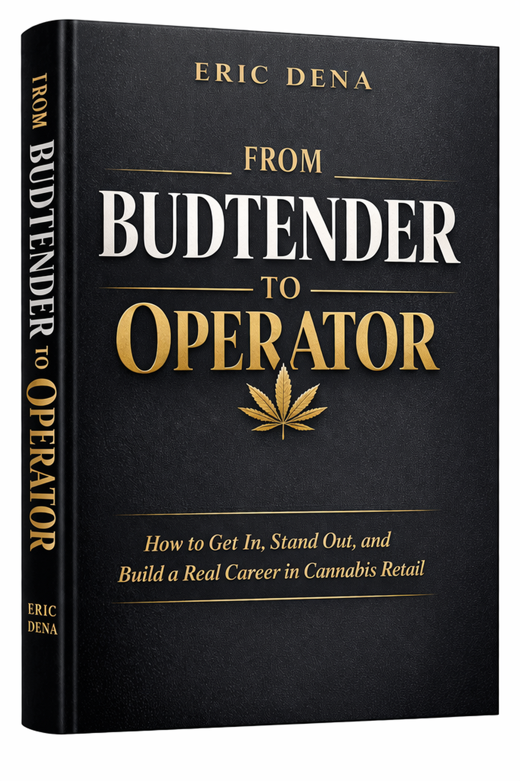 From Budtender to Operator book cover by Eric Dena
